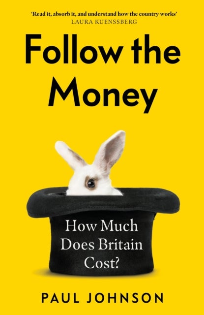 Follow the Money - 'Gripping and horrifying... witty and brilliant. Buy it' The Times