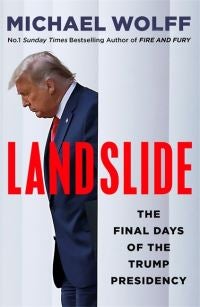 Landslide - the final days of the Trump presidency