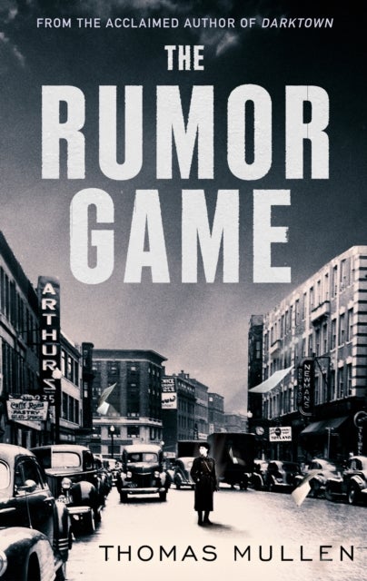 The Rumor Game - The superb World War II-set US thriller from the award-winning author of Darktown
