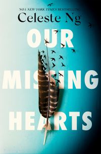 Our Missing Hearts - 'Thought-provoking, heart-wrenching' Reese Witherspoon, Reese's Book Club October Pick