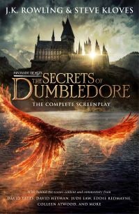 Fantastic Beasts: The Secrets of Dumbledore ¿ The Complete Screenplay - Complete Screenplay