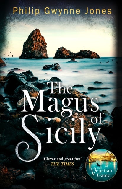 The Magus of Sicily - A gripping thriller set on Italy's most beautiful island