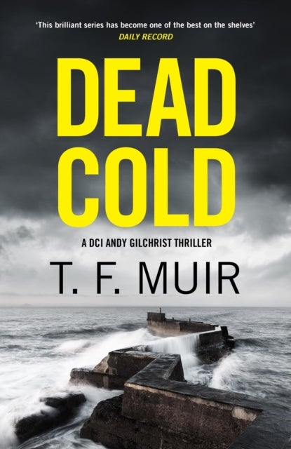 Dead Cold - An unputdownable Scottish crime thriller