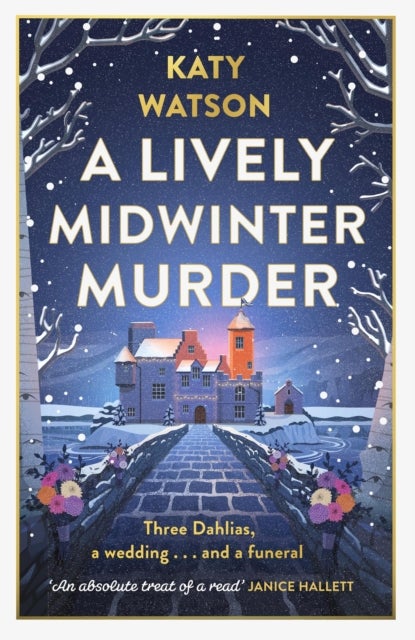A Lively Midwinter Murder - Three Dahlias, a wedding and a funeral¿ (A Three Dahlias Mystery)