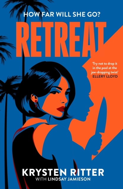 Retreat - the clever, twisty rollercoaster thriller