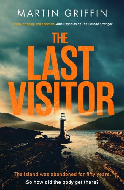 The Last Visitor - Pre-order the nail-biting new thriller from the author of The Second Stranger
