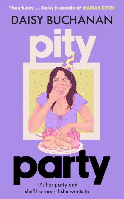 Pity Party - the hilarious and heartfelt novel you have to read this summer
