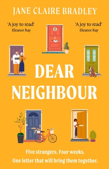 Dear Neighbour - A moving, inspirational novel about community, family and the true meaning of home