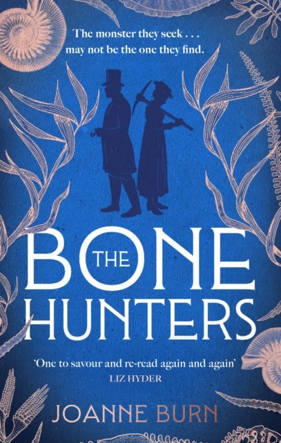 The Bone Hunters - The spellbinding novel for fans of THE ESSEX SERPENT and AMMONITE