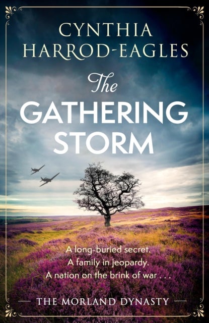 The Gathering Storm - the brand-new Morland Dynasty novel in the beloved historical series