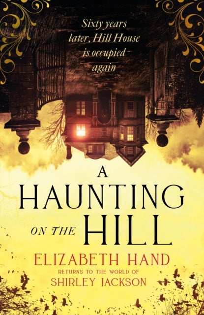 A Haunting on the Hill - "Scary and beautifully written' NEIL GAIMAN