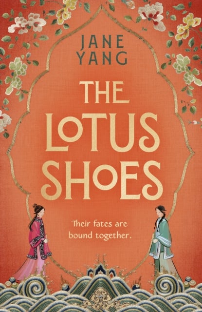The Lotus Shoes - The captivating historical debut for fans of GIRL WITH A PEARL EARRING and MEMOIRS OF A GEISHA