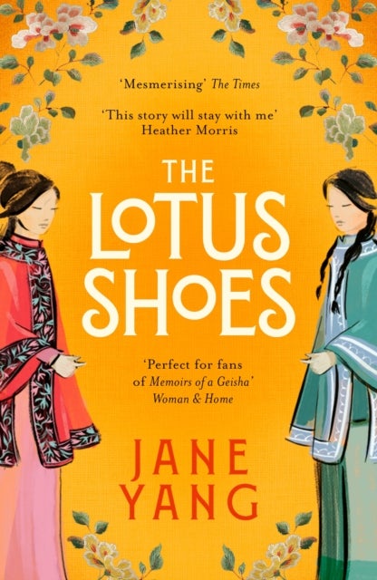 The Lotus Shoes - The captivating historical debut for fans of GIRL WITH A PEARL EARRING and MEMOIRS OF A GEISHA