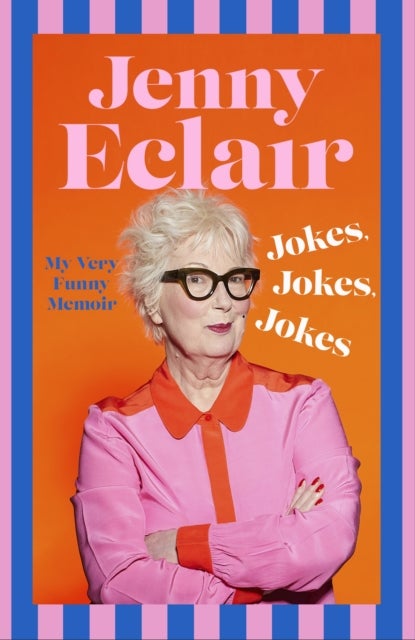 Jokes, Jokes, Jokes - My Very Funny Memoir