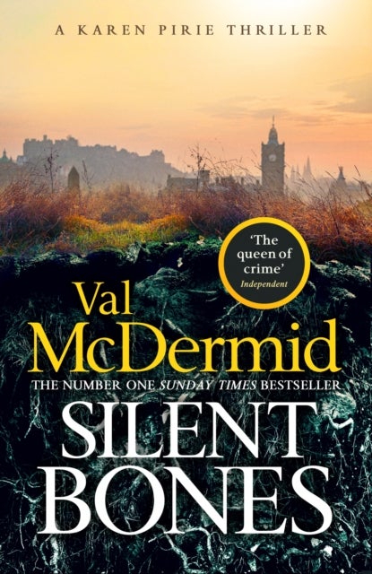Silent Bones - The brand-new, iconic Karen Pirie thriller from the no.1 bestselling author