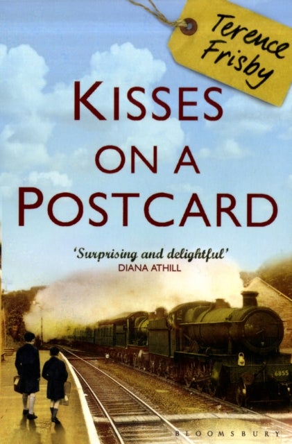Kisses on a Postcard - A Tale of Wartime Childhood