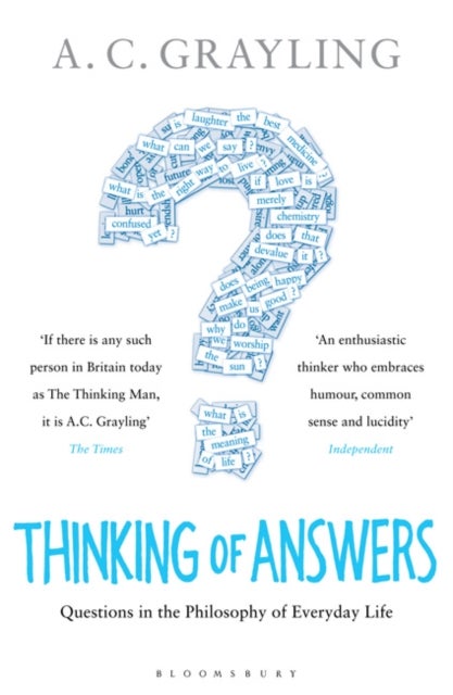 Thinking of Answers - Questions in the Philosophy of Everyday Life
