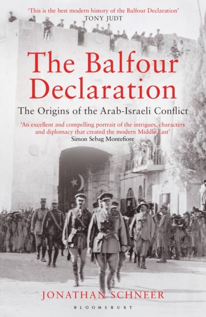 The Balfour Declaration - The Origins of the Arab-Israeli Conflict