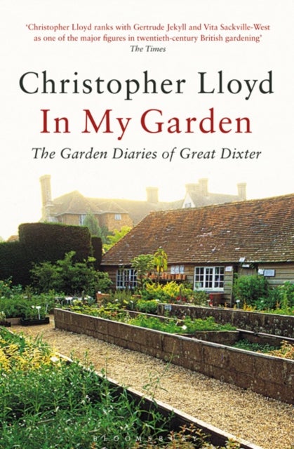 In My Garden - The Garden Diaries of Great Dixter