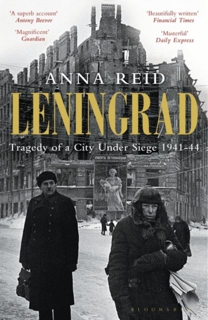 Leningrad - Tragedy of a City under Siege, 1941-44