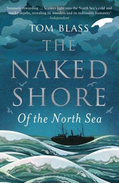 The Naked Shore - Of the North Sea