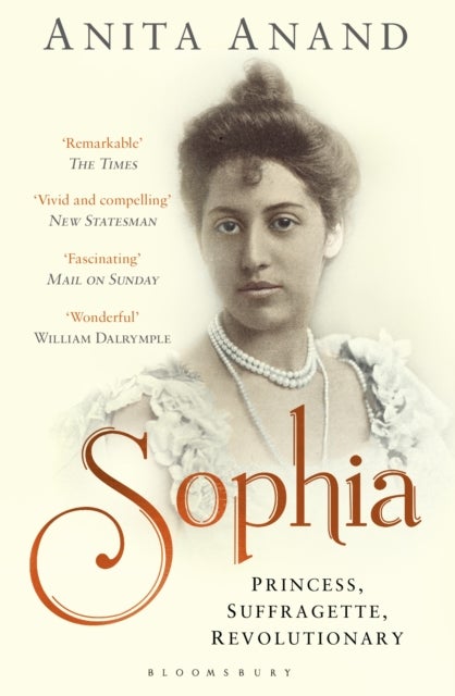 Sophia - Princess, Suffragette, Revolutionary