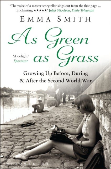 As Green as Grass - Growing Up Before, During & After the Second World War