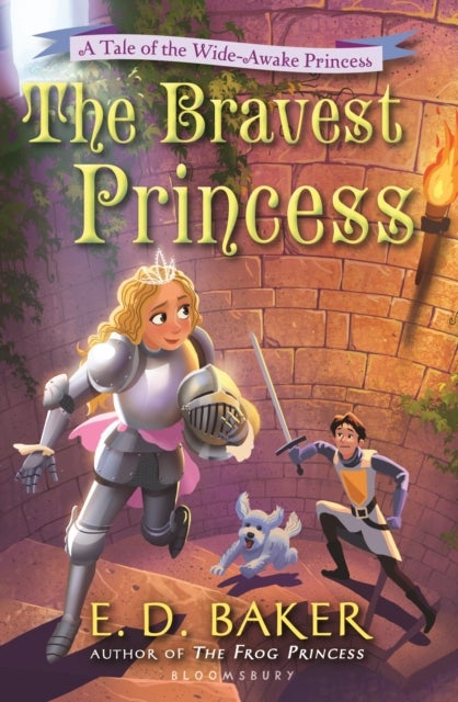 The Bravest Princess - A Tale of the Wide-Awake Princess
