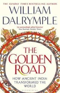 The Golden Road - How Ancient India Transformed the World