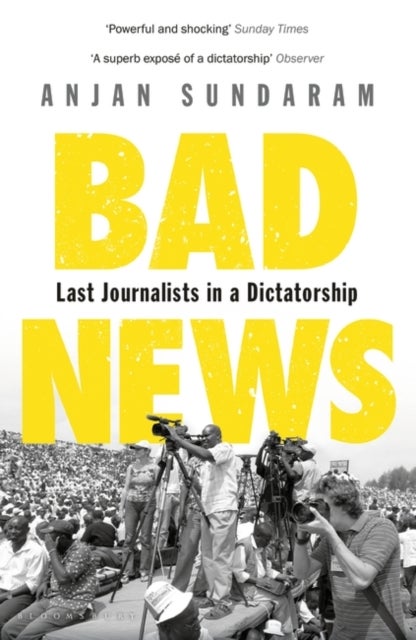 Bad News - Last Journalists in a Dictatorship