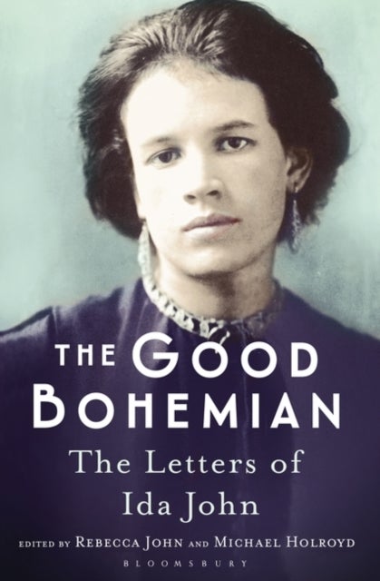 The Good Bohemian - The Letters of Ida John