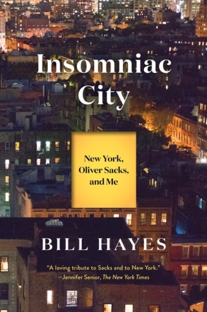 Insomniac City - New York, Oliver Sacks, and Me
