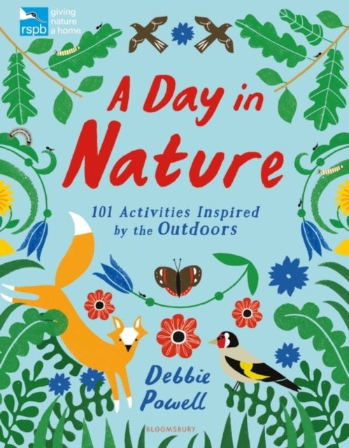 RSPB: A Day in Nature - 101 Activities Inspired by the Outdoors