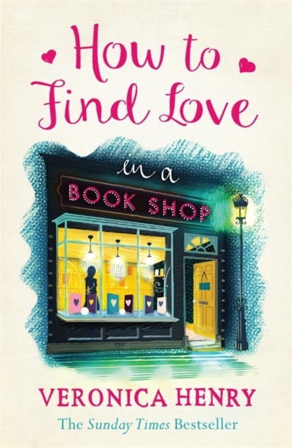 Bilde av How To Find Love In A Book Shop Av Veronica Henry