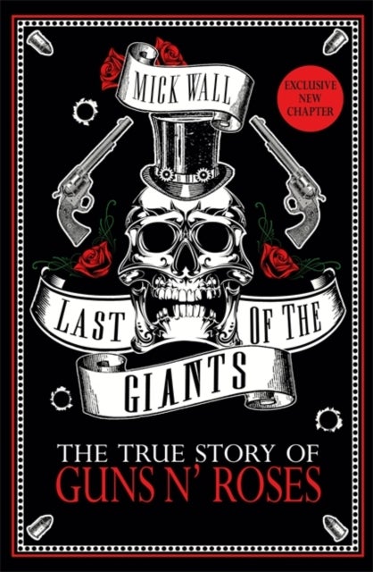 Last of the Giants - The True Story of Guns N' Roses