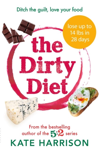 The Dirty Diet - The 28-day fasting plan to lose weight & boost immunity