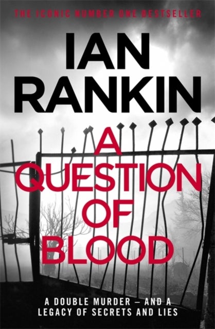 A Question of Blood - From the iconic #1 bestselling author of A SONG FOR THE DARK TIMES