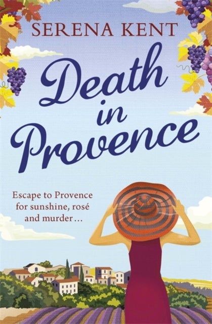 Death in Provence - The perfect summer mystery for fans of M.C. Beaton and The Mitford Murders