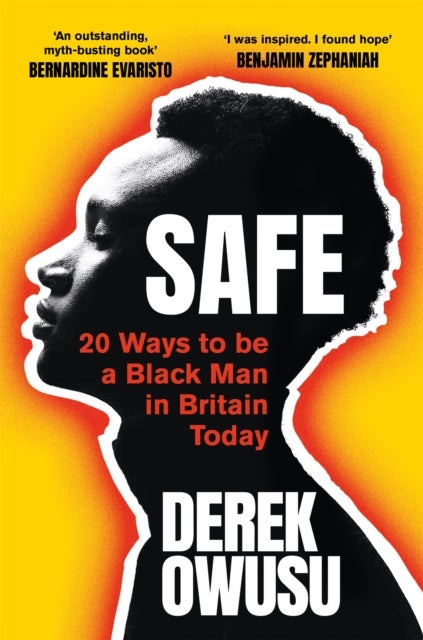 Safe - 20 Ways to be a Black Man in Britain Today