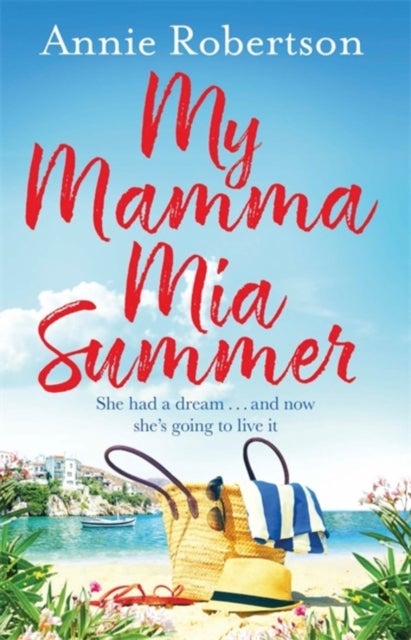 My Mamma Mia Summer - A feel-good sunkissed read to escape with in 2022!
