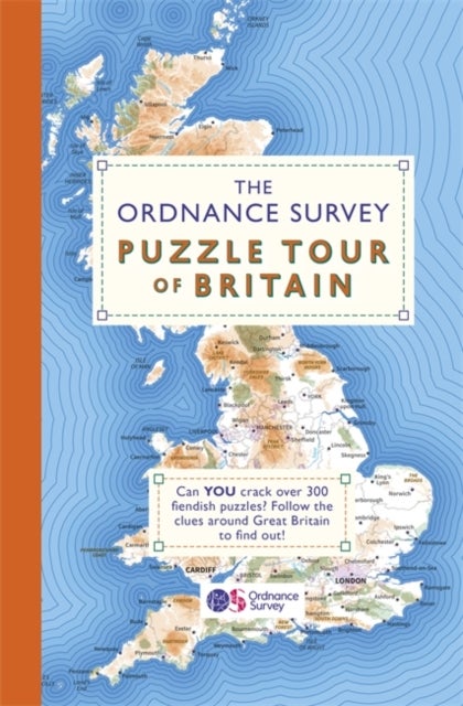 The Ordnance Survey Puzzle Tour of Britain - A Puzzle Journey Around Britain From Your Own Home!