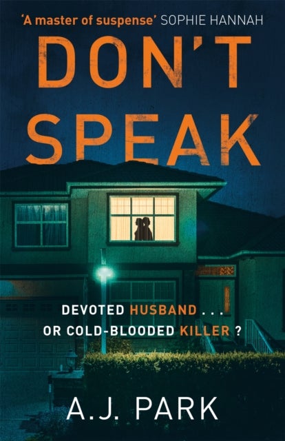 Don't Speak - ¿A master of suspense¿ Sophie Hannah
