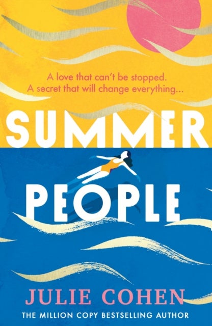 Summer People - The captivating and page-turning poolside read you don¿t want to miss this year!