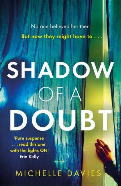 Shadow of a Doubt - The twisty psychological thriller inspired by a real life story that will keep you reading long into
