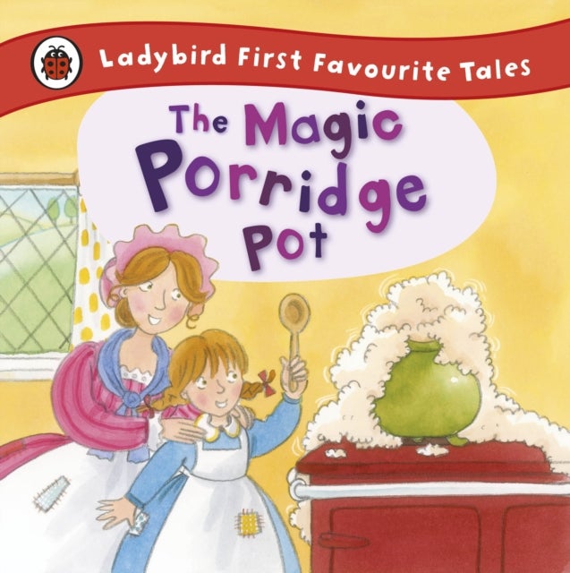 Bilde av The Magic Porridge Pot: Ladybird First Favourite Tales Av Alan Macdonald