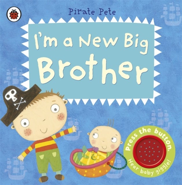 Bilde av I&#039;m A New Big Brother: A Pirate Pete Book