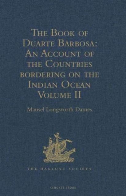 Bilde av The Book Of Duarte Barbosa: An Account Of The Countries Bordering On The Indian Ocean And Their Inha