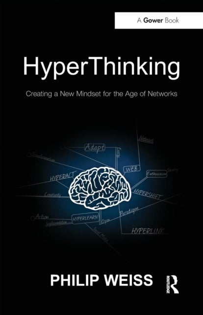 HyperThinking - Creating a New Mindset for the Age of Networks