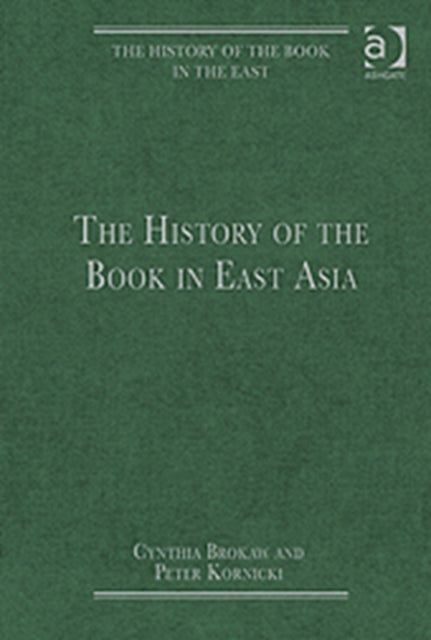 The History of the Book in East Asia