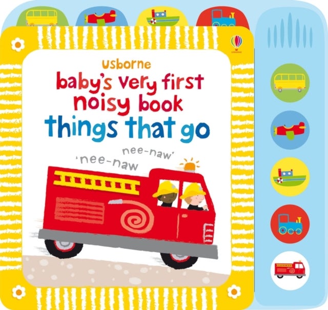 Bilde av Baby&#039;s Very First Noisy Book Things That Go Av Fiona Watt
